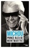  Michou - Prince bleu de Montmartre.