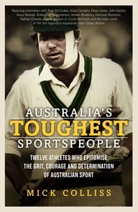 Mick Colliss - Australia's Toughest Sports People.
