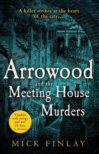 Mick Finlay - Arrowood and The Meeting House Murders.