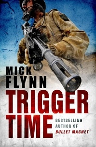 Mick Flynn - Trigger Time.