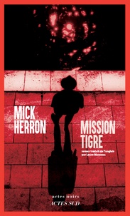 Mick Herron - Mission Tigre.