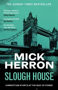 Mick Herron - Slough House - Slough House Thriller 7.