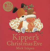 Mick Inkpen - Kipper's Christmas Eve.