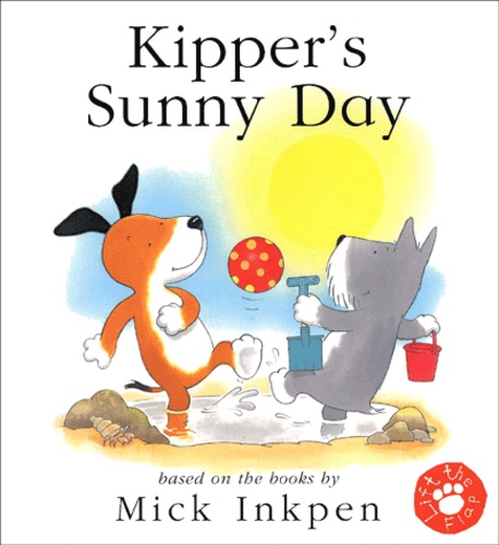 Mick Inkpen - Kipper'S Sunny Day.