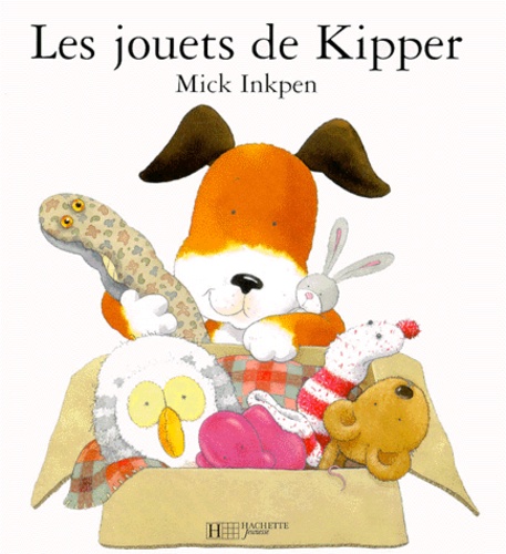 Mick Inkpen - Les Jouets De Kipper.