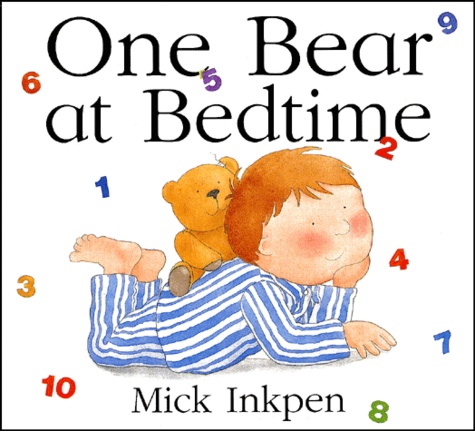 Mick Inkpen - One Bear at Bedtime.