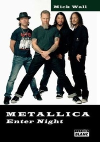 Mick Wall - Metallica - Enter Night.