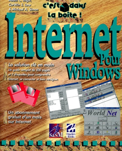 Mickael-A Simon et Adam-C Engst - Internet Pour Windows. Avec 2 Disquettes.