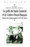 Mickaël Augeron et Jacques Péret - Le golfe du Saint-Laurent et le Centre-Ouest français - Histoire d'une relation singulière (XVIIe-XIXe siècle).