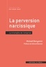 Mickaël Benyamin - La perversion narcissique - Le triomphe de l'emprise.