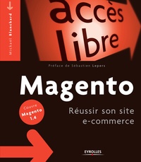 Mickaël Blanchard - Magento - Réussir son site e-commerce.