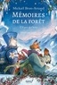 Mickaël Brun-Arnaud et  Sanoe - Mémoires de la forêt Tome 3 : L'esprit de l'hiver.