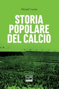 Mickaël Correia et Bruno Pizzul - Storia popolare del calcio.