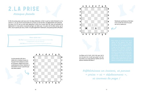 Apprenez à jouer aux échecs. Spécial grands débutants. Découvrez toutes les règles et près de 50 exercices pour éviter d'être échec et mat !