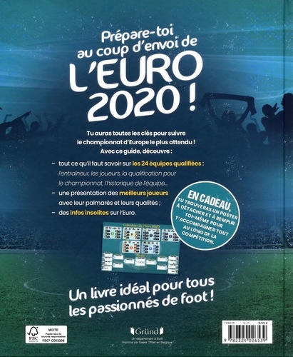 Le guide de l'Euro 2020. Les joueurs, les équipes, les stades, et plein d'infos insolites ! Avec un poster