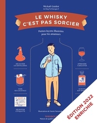 Mickaël Guidot - Le Whisky c'est pas sorcier - Nouvelle Edition.