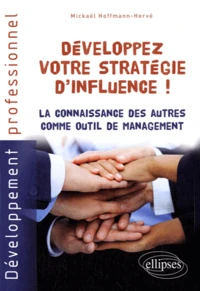 Développez votre stratégie d'influence !