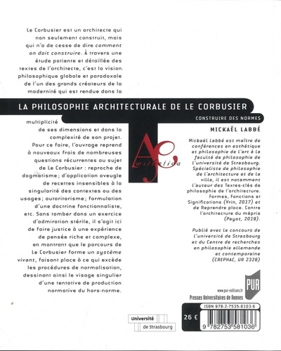 La philosophie architecturale de Le Corbusier. Construire des normes