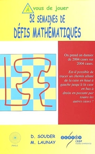 Mickaël Launay et Dominique Souder - 52 semaines de défis mathématiques.