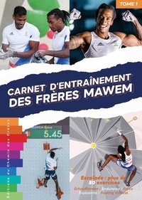 Mickael Mawem et Bassa Mawem - Carnet d'entraînement des frères Mawem - Tome 1.