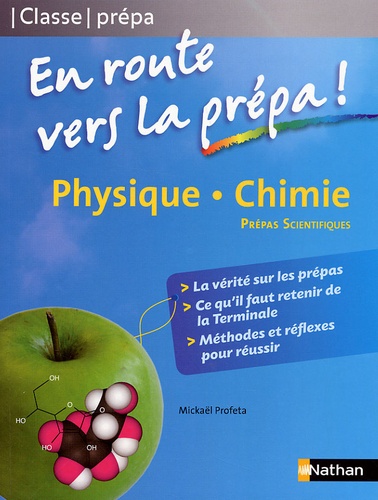 Mickaël Profeta - Physique chimie, En route vers la prépa ! - Prépas scientifiques.