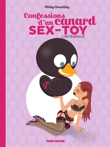 Confession d'un canard Sex Toy intégrale
