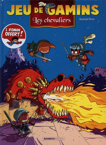 Mickaël Roux - Jeu de gamins Tome 3 : Les chevaliers - Avec le roman tome 1 offert.