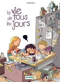 Mickaël Roux et  Dawid - La vie de tous les jours Tome 1 : .