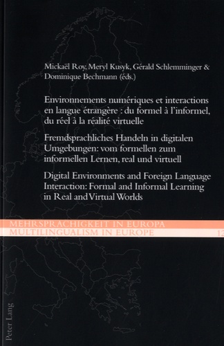 Mickaël Roy et Meryl Kusyk - Environnements numériques et interactions en langue étrangère - Du formel à l'informel, du réel à la réalité virtuelle.