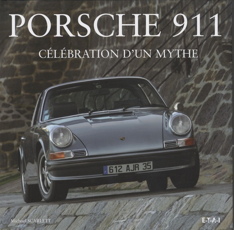 Mickaël Scarlett - Porsche 911 - Célébration d'un mythe.