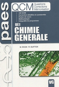 Mickaël Shum et Romain Guitton - Chimie générale UE1 : questions, corrections, mémorisation.