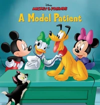 Mickey &amp; Friends: A Model Patient