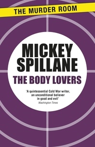 Mickey Spillane - The Body Lovers.