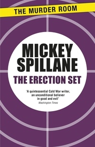 Mickey Spillane - The Erection Set.