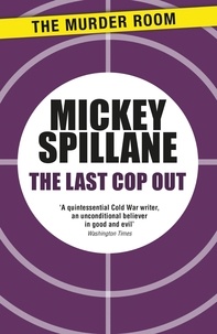 Mickey Spillane - The Last Cop Out.