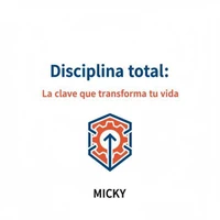 Disciplina Total:Cómo entrenar tu mente, vencer la procrastinación y lograr una vida de enfoque y resultados