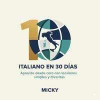 Italiano en 30 Días 1: Aprende desde cero con lecciones simples y divertidas
