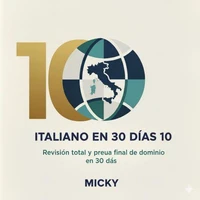 Italiano en 30 Días 10: Revisión total y prueba final de dominio en 30 días