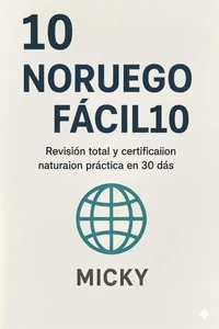 Noruego Fácil 10: Revisión total y certificación práctica en 30 días