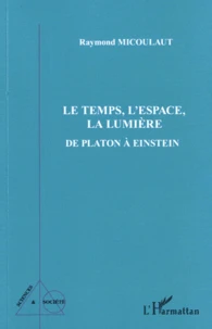 Le Temps, L'Espace, La Lumière