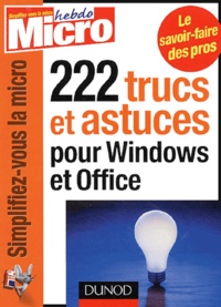  Micro Hebdo - 222 trucs et astuces pour Windows et Office.