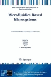 S. Kakaç - Microfluidics Based Microsystems - Fundamentals and Applications.
