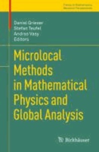 Microlocal Methods in Mathematical Physics and Global Analysis.