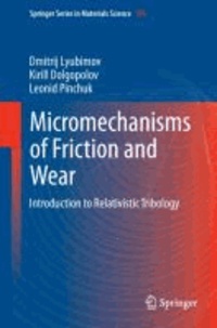 Micromechanisms of Friction and Wear - Introduction to Relativistic Tribology.
