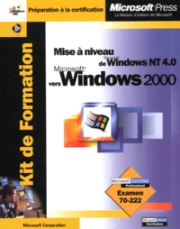 Mise A Niveau De Windows Nt 4.0 Vers Windows 2000. Avec Cd-Rom