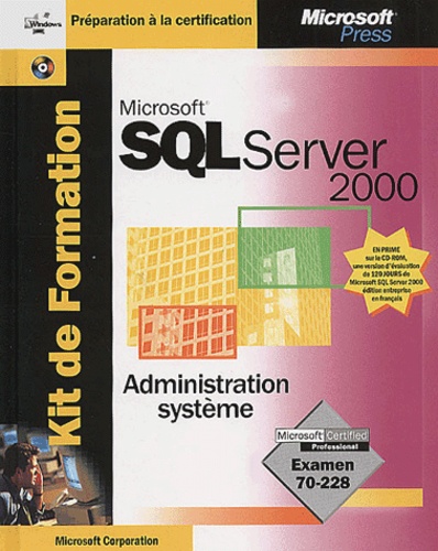  Microsoft - Sql Server 2000. Administration Systeme, Avec Cd-Rom.