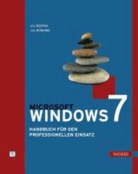 Microsoft Windows 7 - Handbuch für den professionellen Einsatz.
