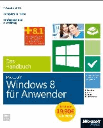 Microsoft Windows 8 für Anwender - Das Handbuch - Sonderausgabe - Insider-Wissen-praxisnahundkompetent.