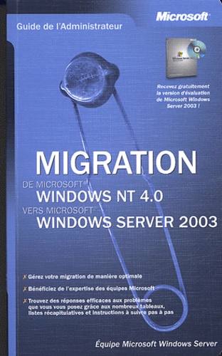  Microsoft Windows Server - Migration de Windows NT 4.0 vers Window Server 2003..