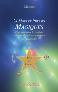 24 mots et phrases magiques Sons et lumière